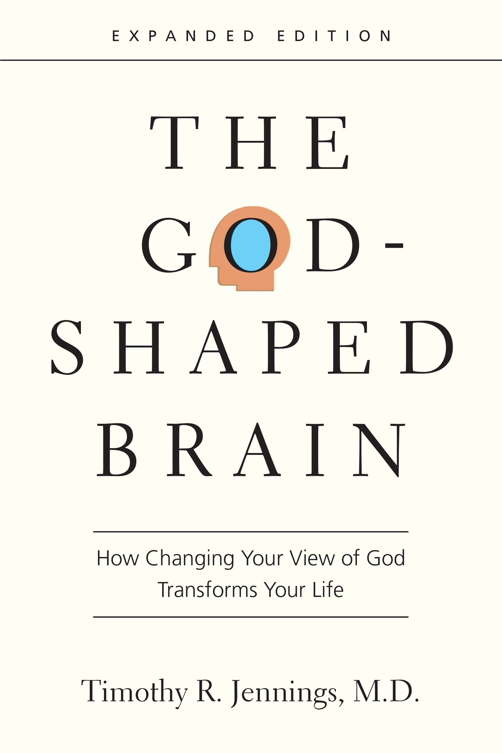 The God-shaped Brain by Timothy R. Jennings