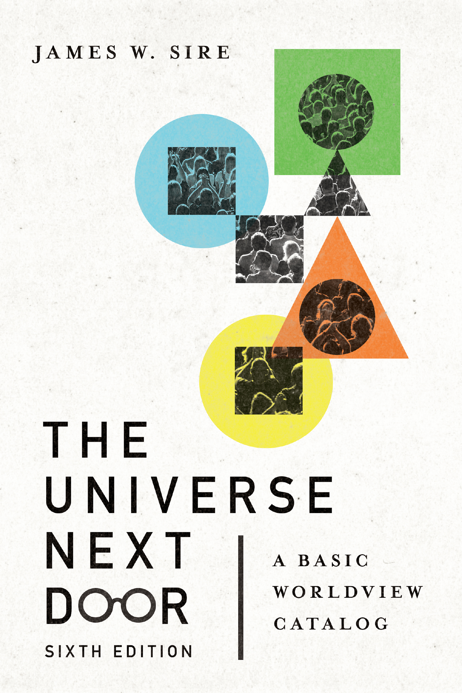 The Universe Next Door by James W. Sire