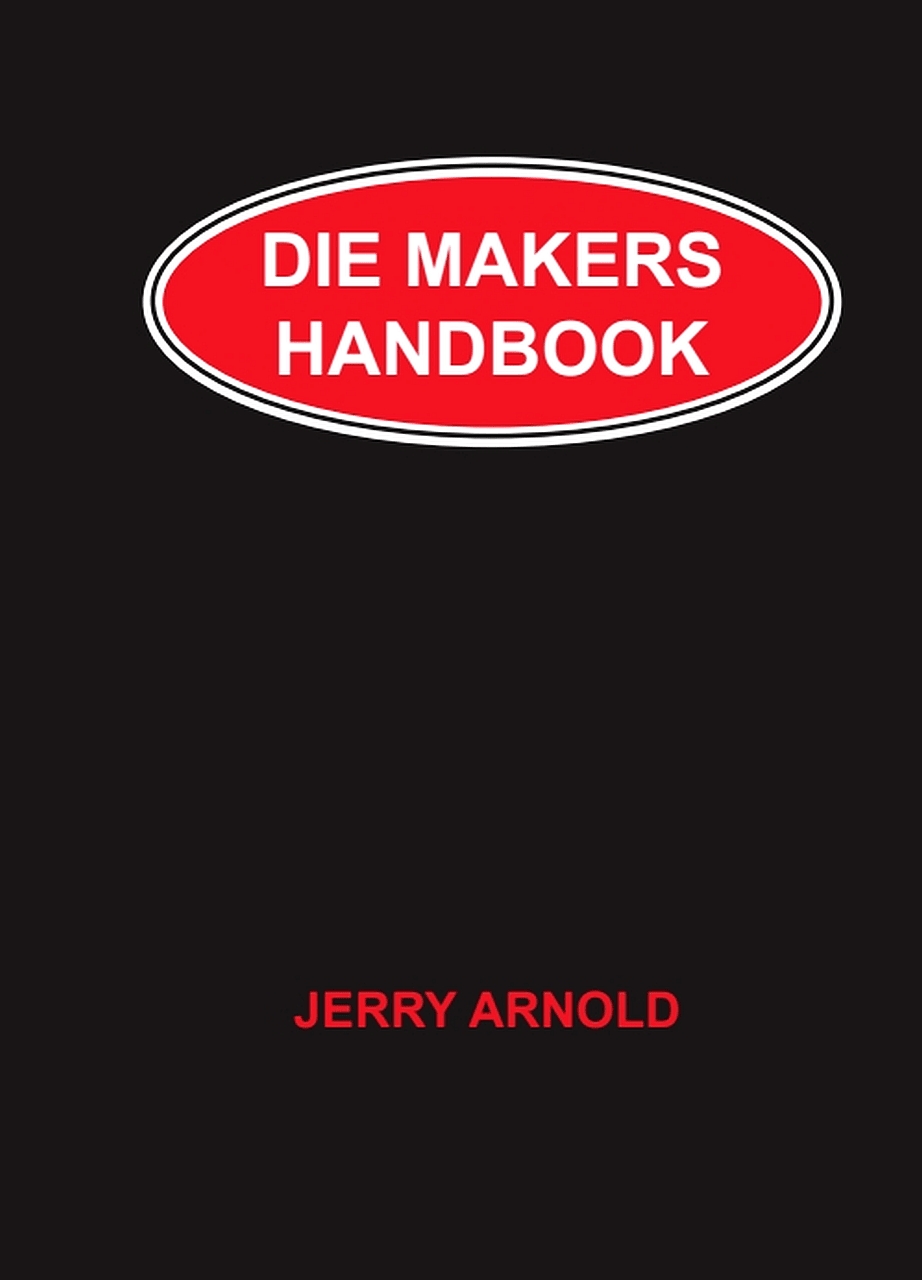 Die Makers Handbook by Jerry Arnold
