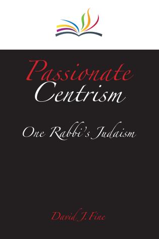 Passionate Centrism by David J. Fine