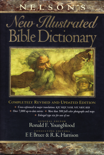 Nelson's New Illustrated Bible Dictionary by Ronald F. Youngblood