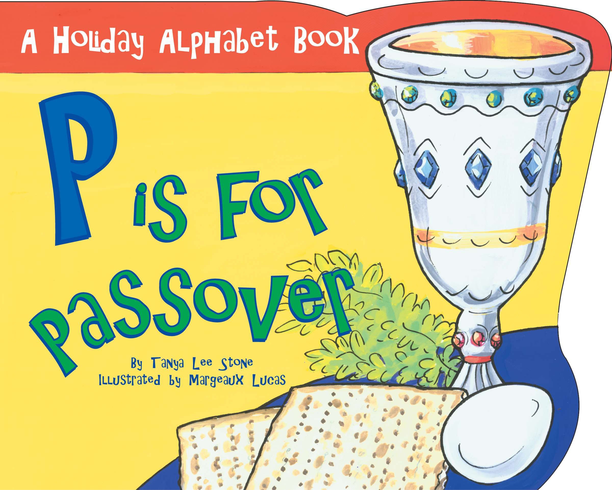 P Is for Passover by Tanya Lee Stone