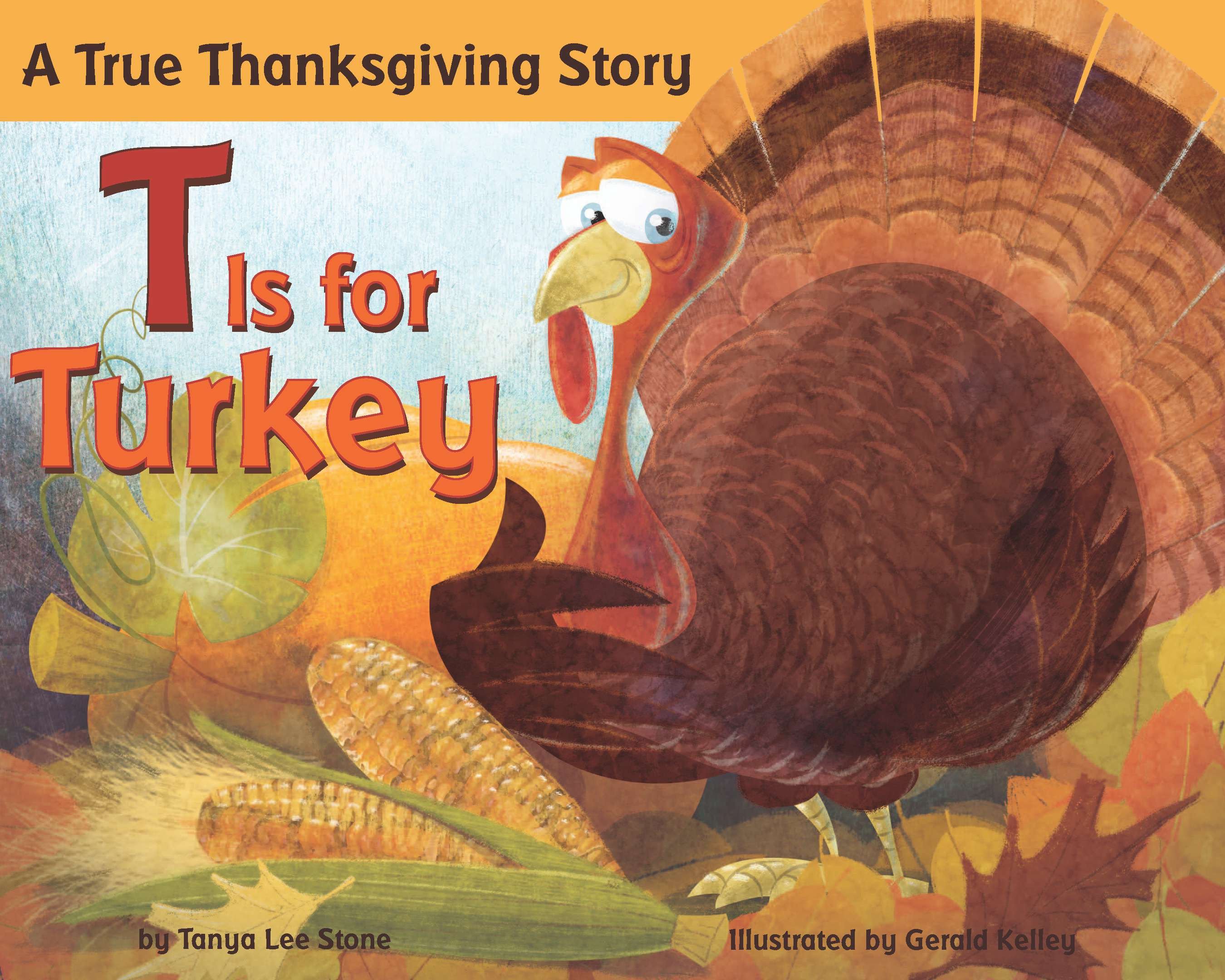 T Is for Turkey by Tanya Lee Stone