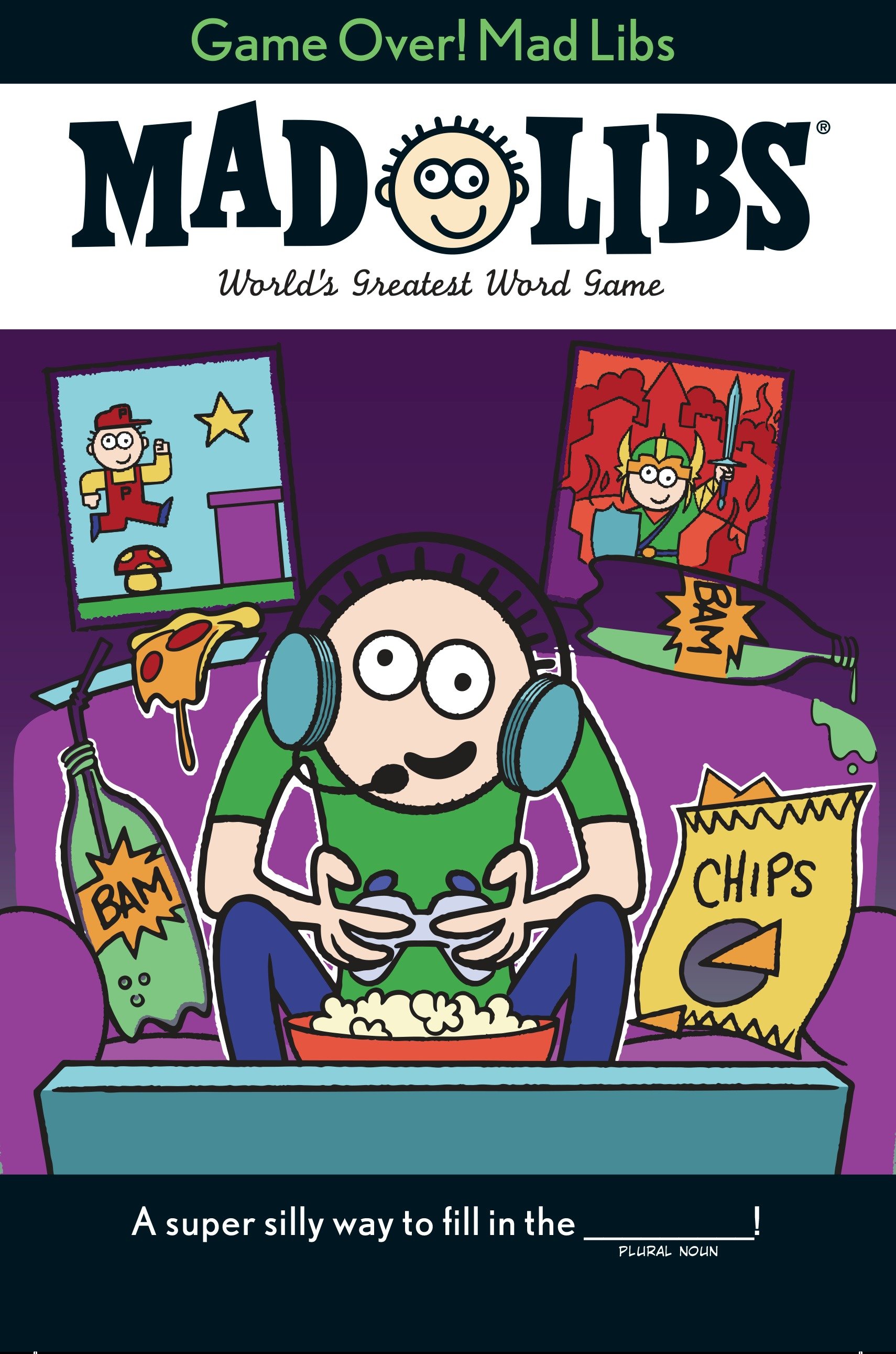 Game Over! Mad Libs by Brandon T. Snider
