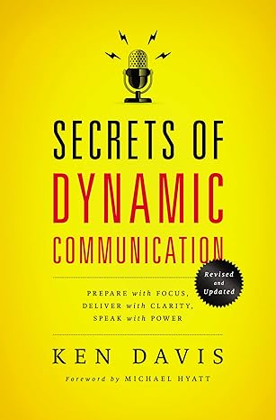 Secrets of Dynamic Communications by Ken Davis