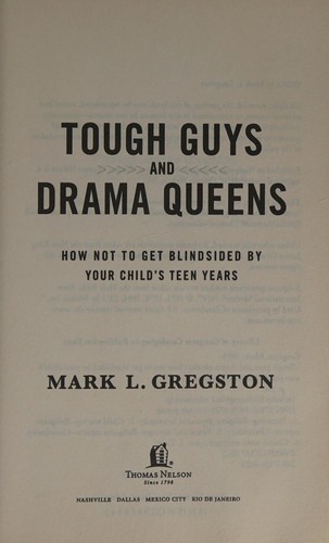 Tough Guys and Drama Queens by Mark Gregston