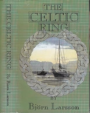 The Celtic Ring by Bjorn Larsson
