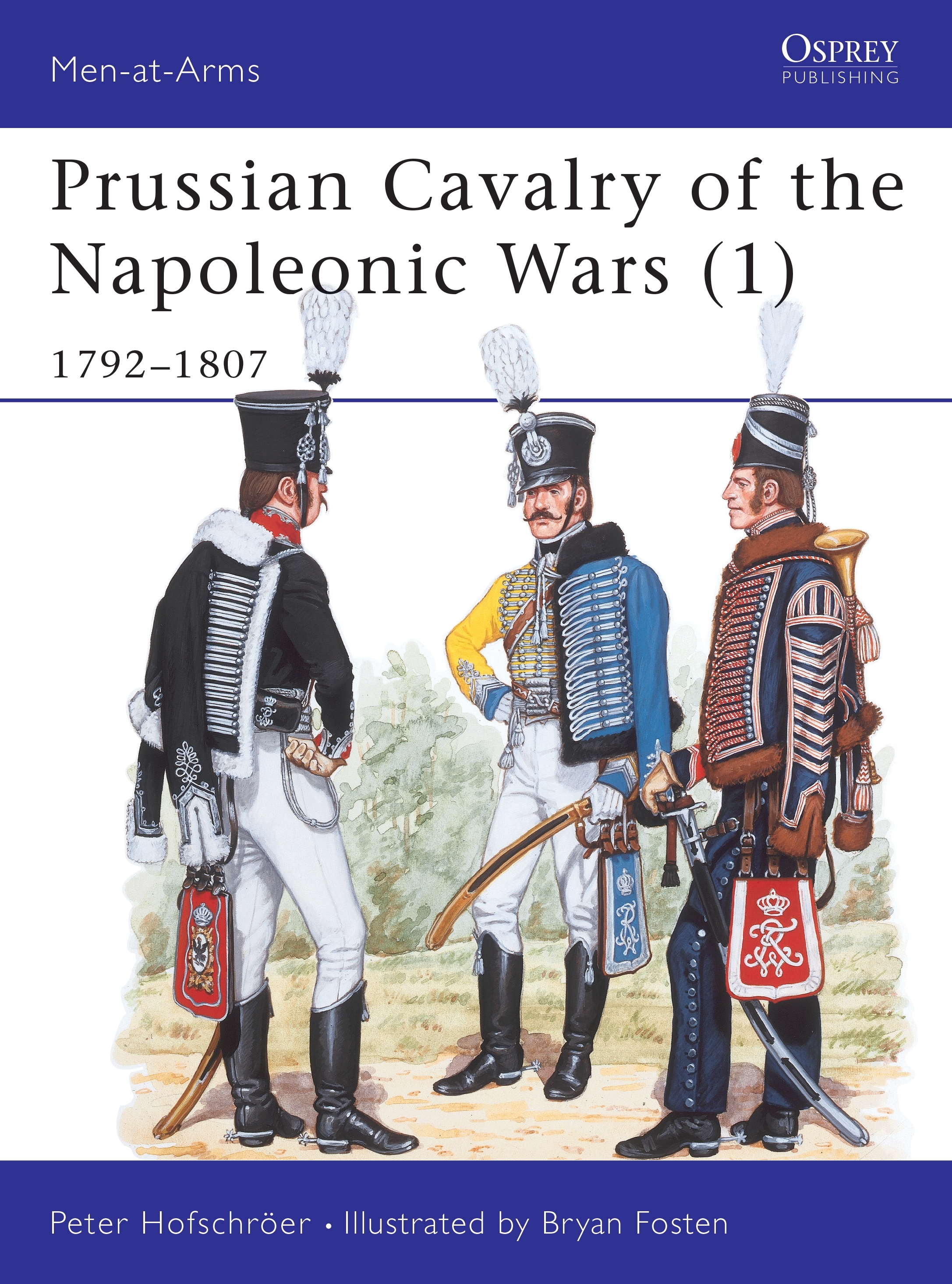 Prussian Cavalry of the Napoleonic Wars (1) by Peter Hofschröer