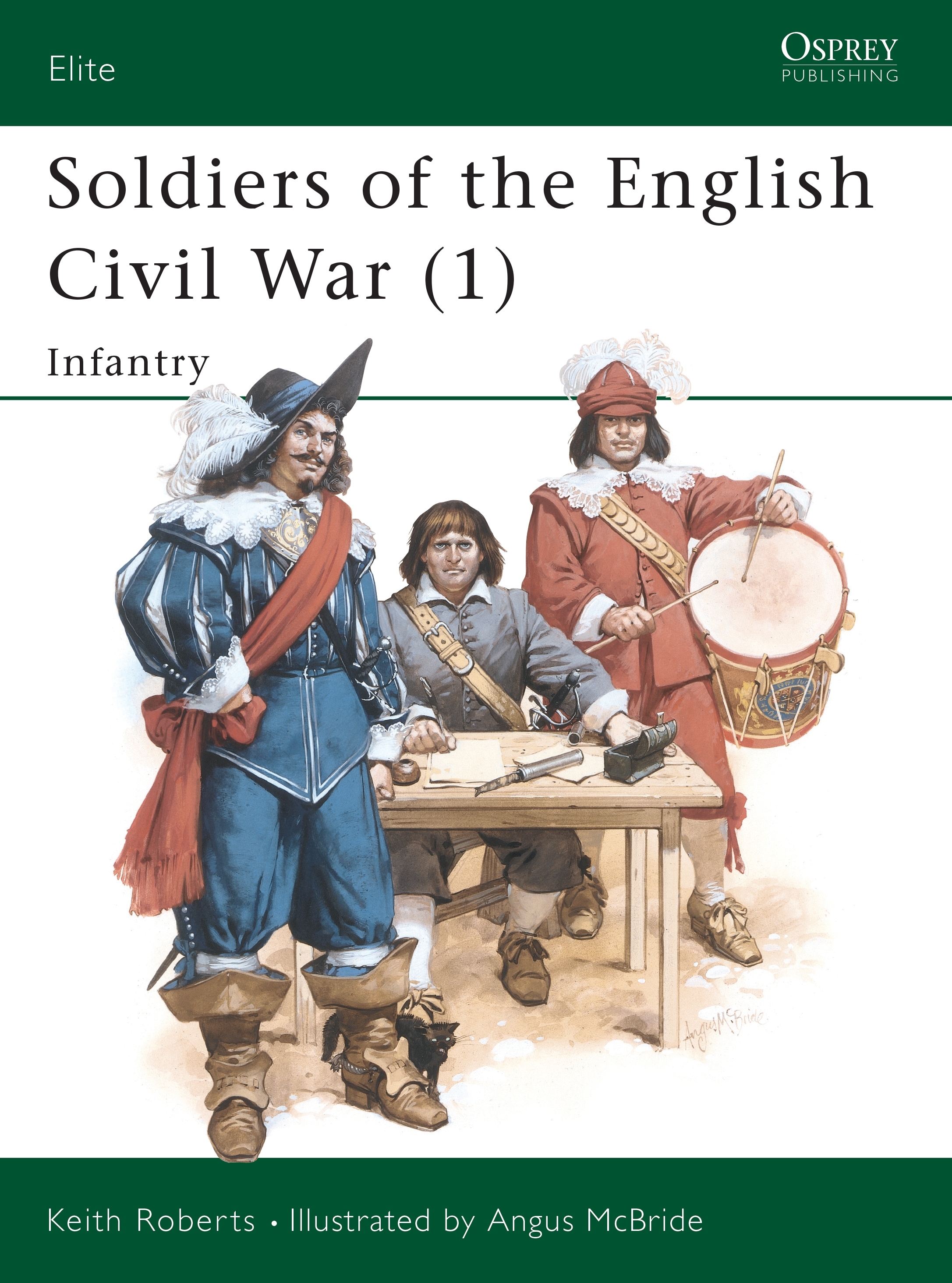 Soldiers of the English Civil War (1) by Keith Roberts