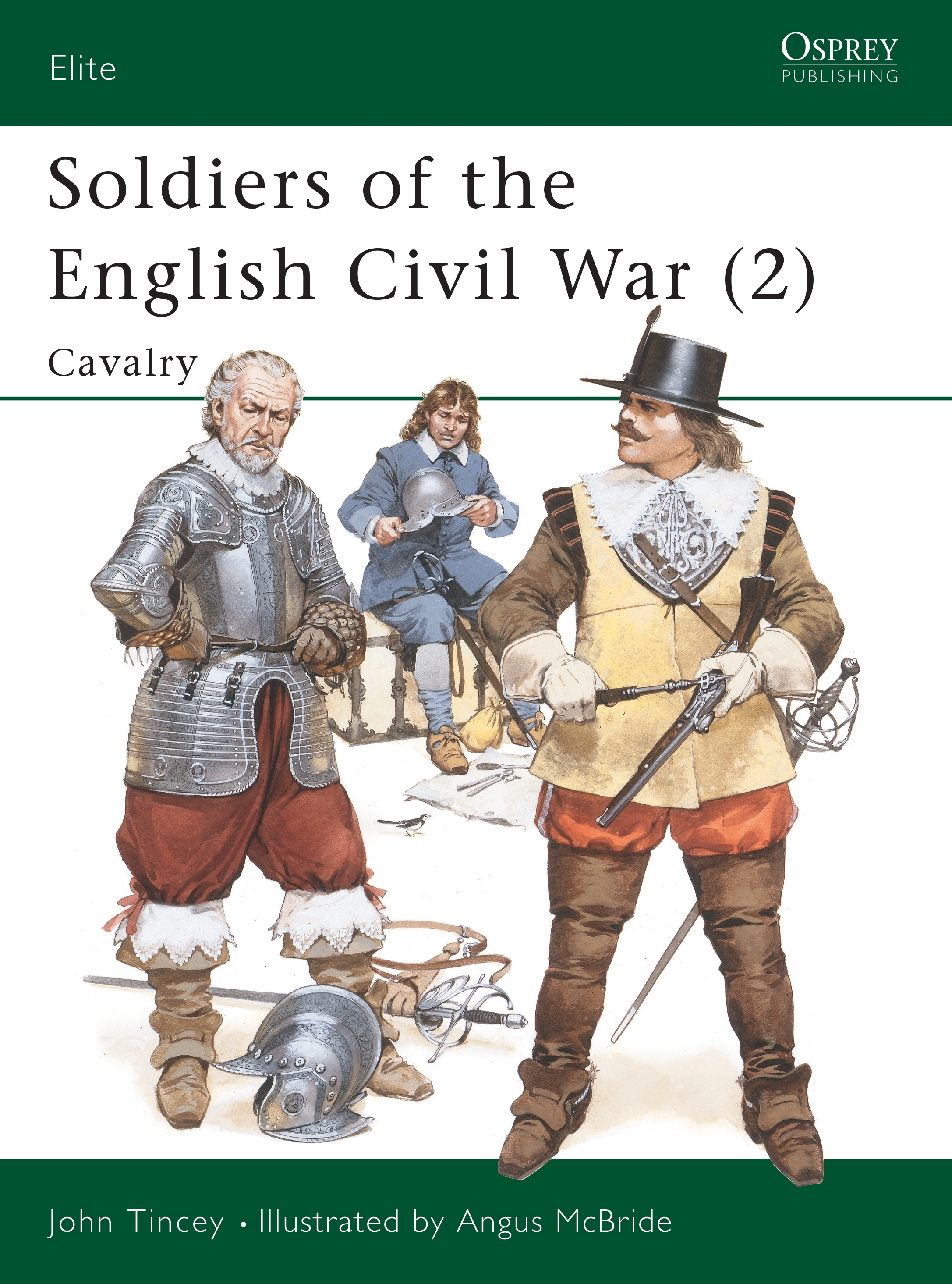 Soldiers of the English Civil War (2) by John Tincey
