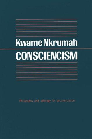 Consciencism by Kwame Nkrumah