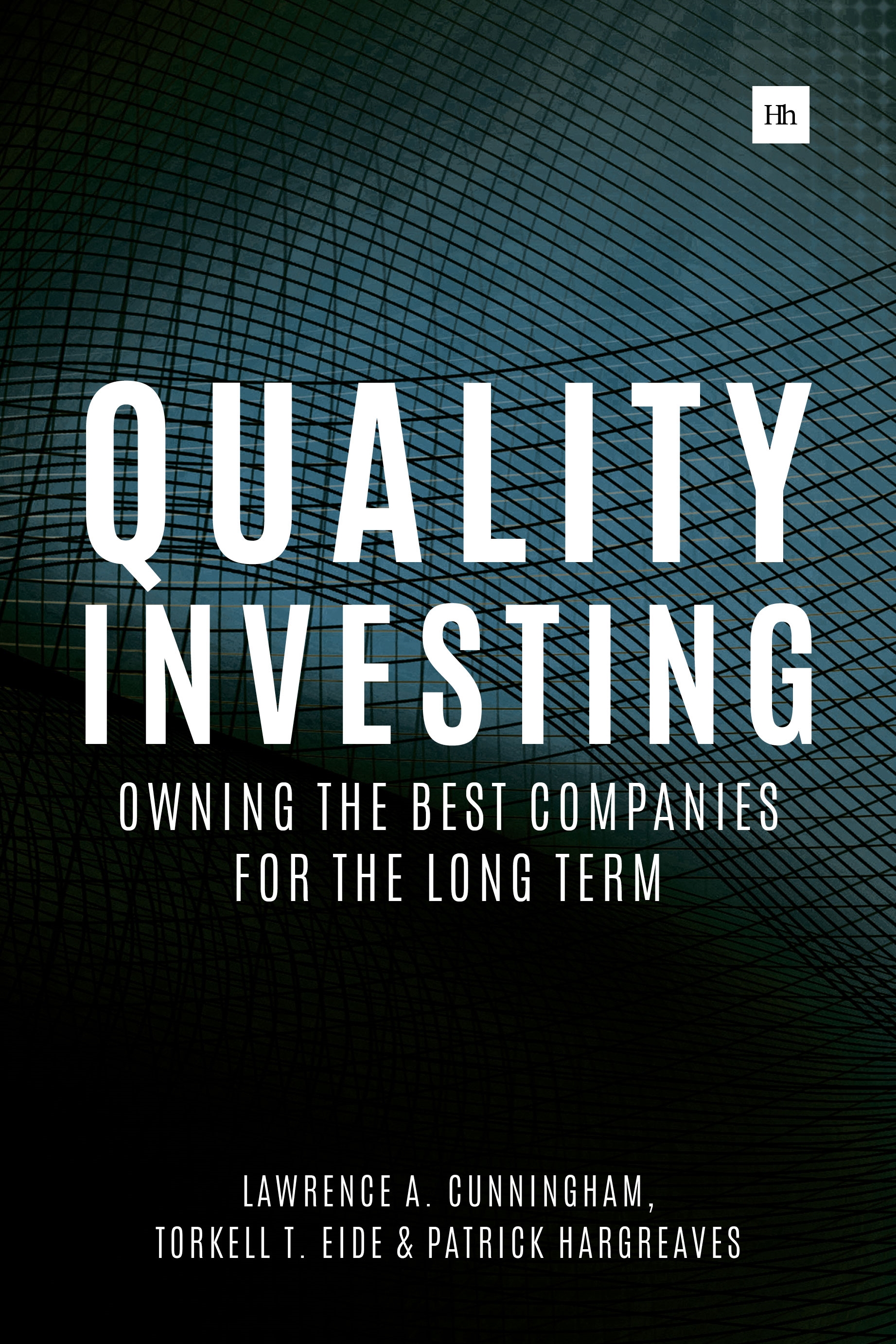 Quality Investing by Lawrence A. Cunningham