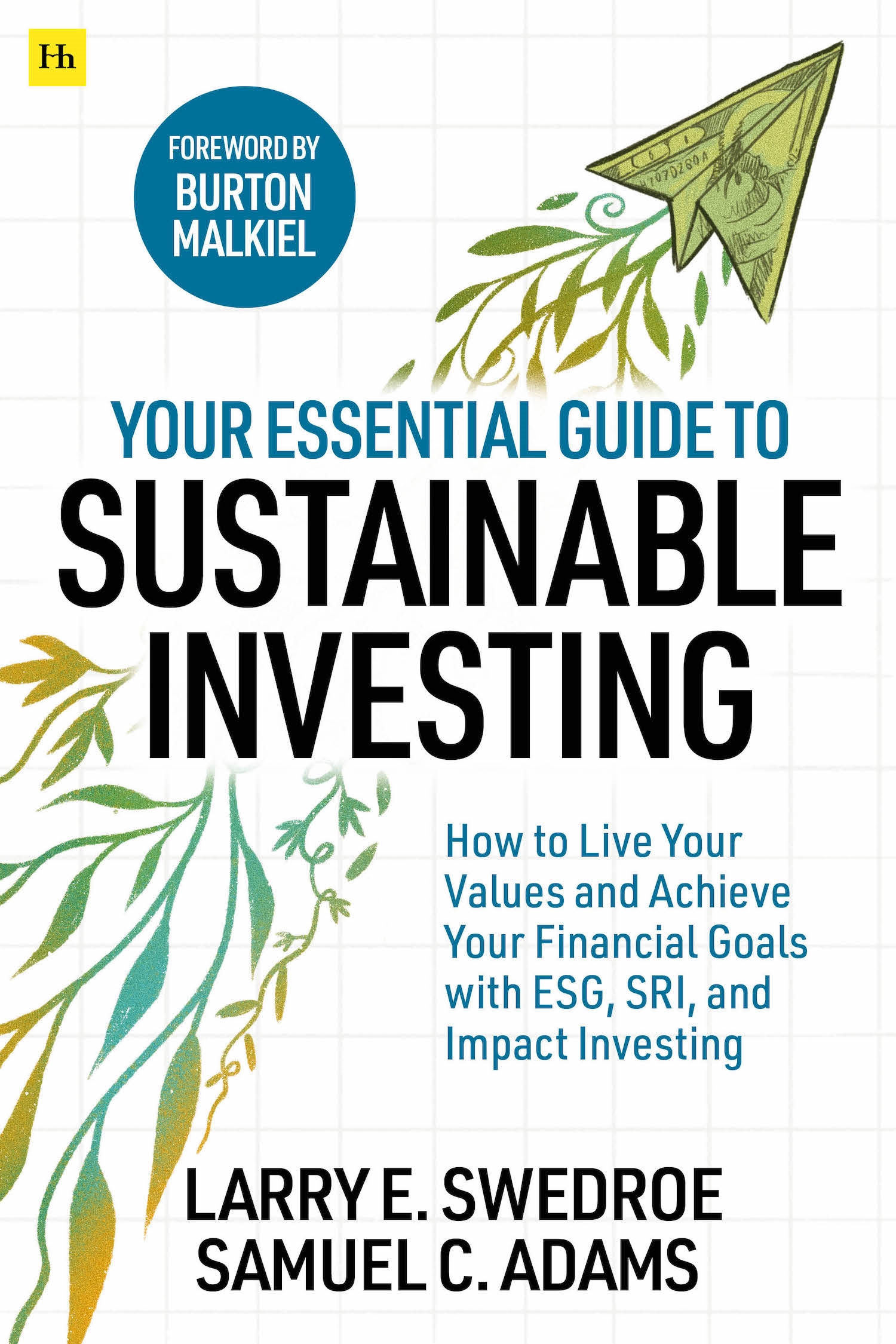 Your Essential Guide to Sustainable Investing by Larry E. Swedroe