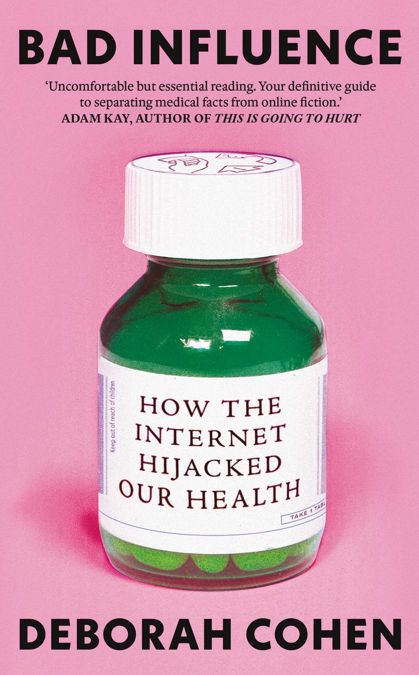 Bad Influence by Deborah Cohen