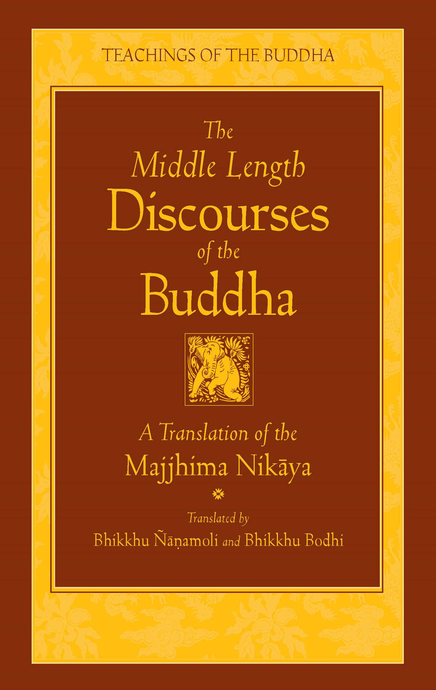 The Middle Length Discourses of the Buddha by Bhikkhu Nanamoli