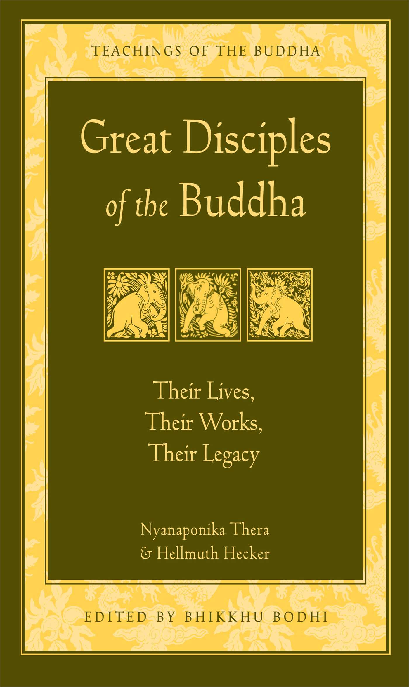 Great Disciples of the Buddha by Nyanaponika Thera