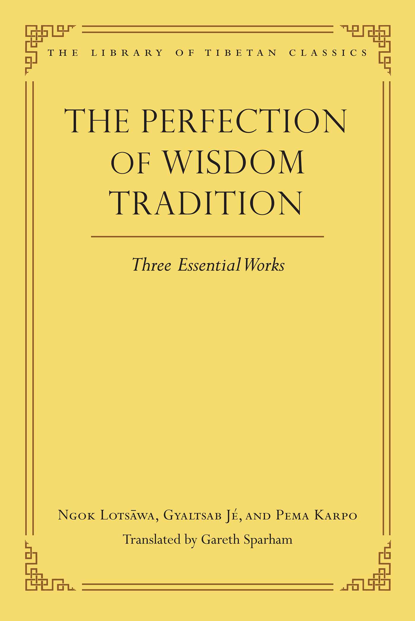 The Perfection of Wisdom Tradition by Gareth Sparham