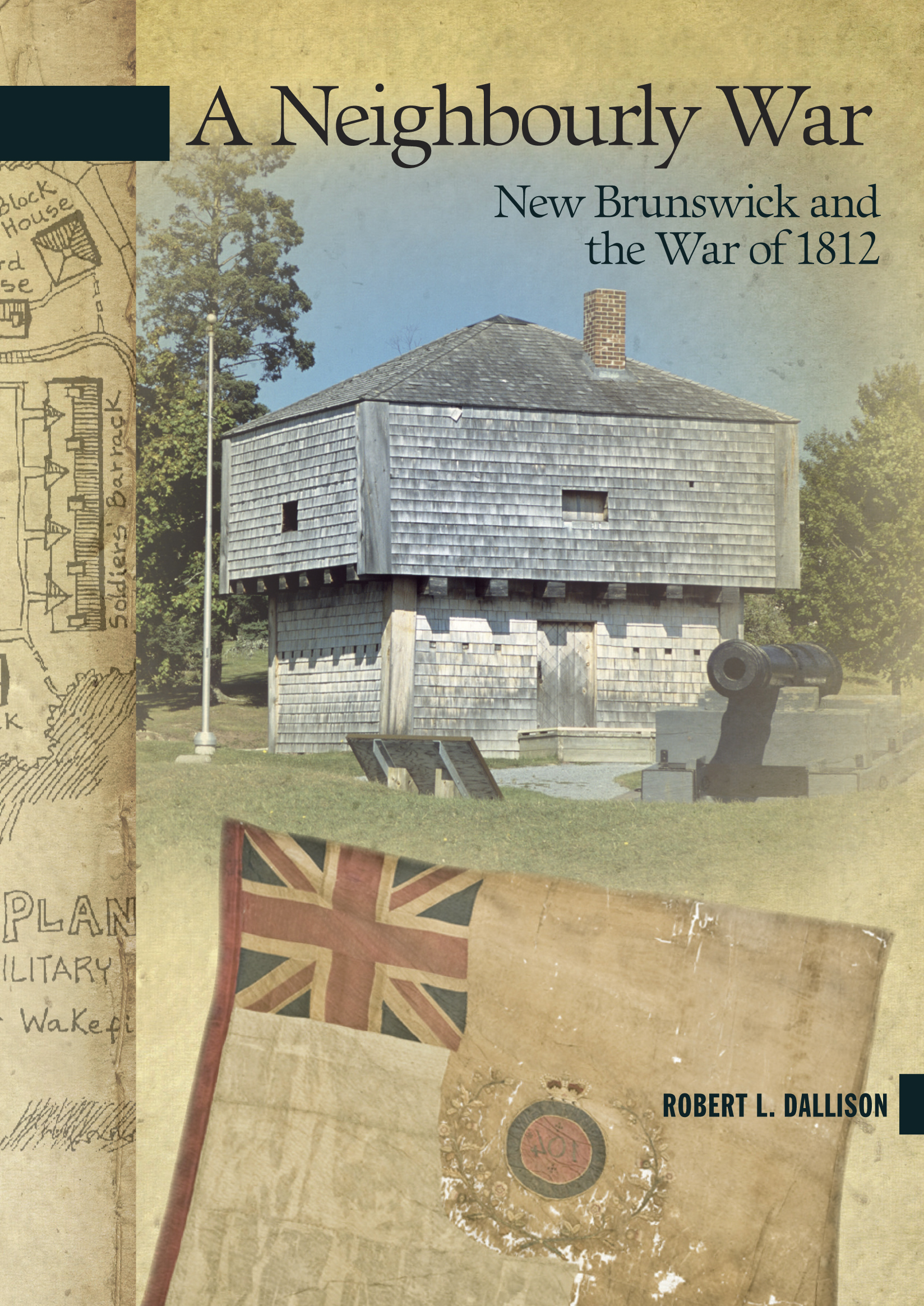 A Neighbourly War by Robert L. Dallison