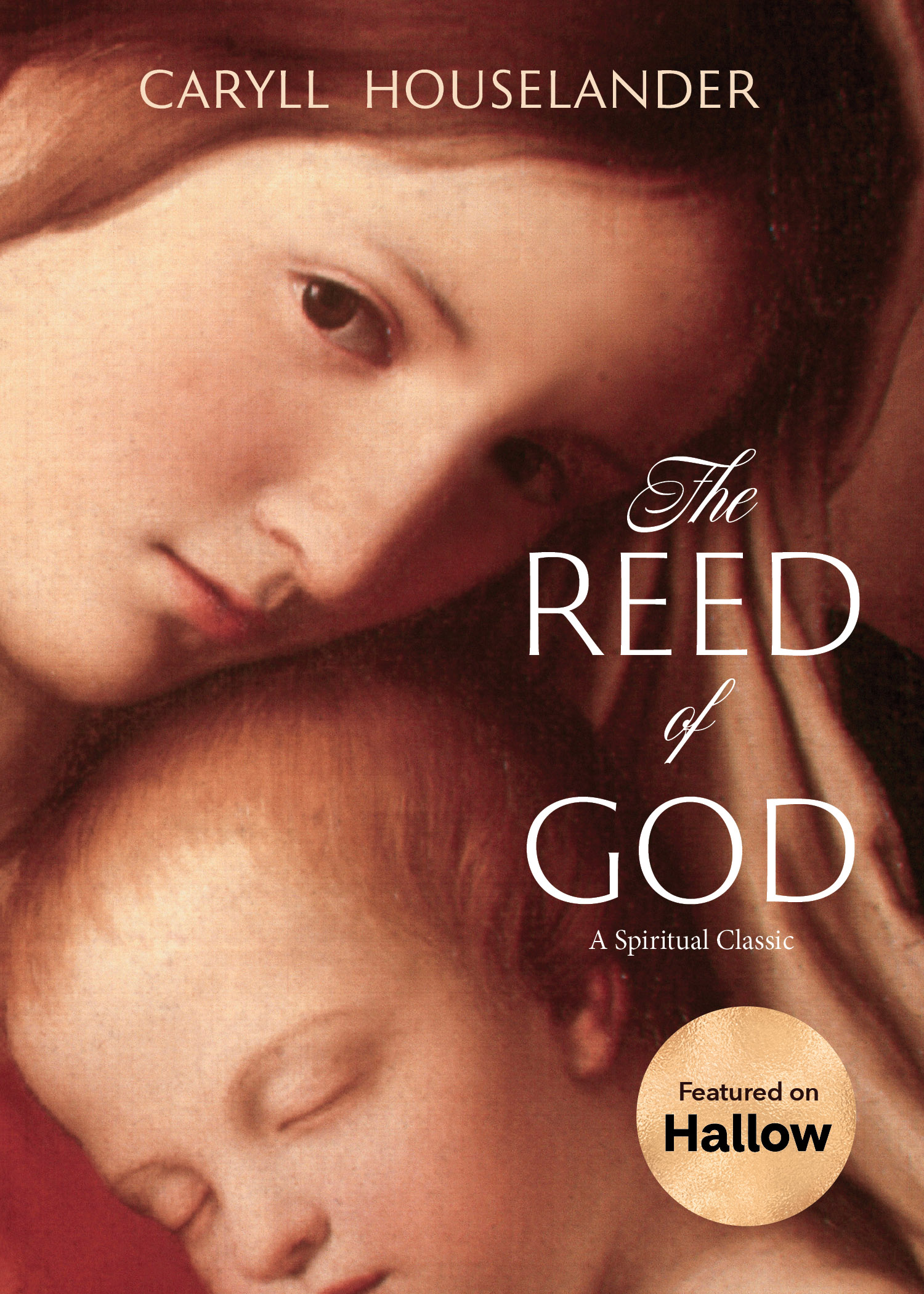 The Reed of God by Caryll Houselander