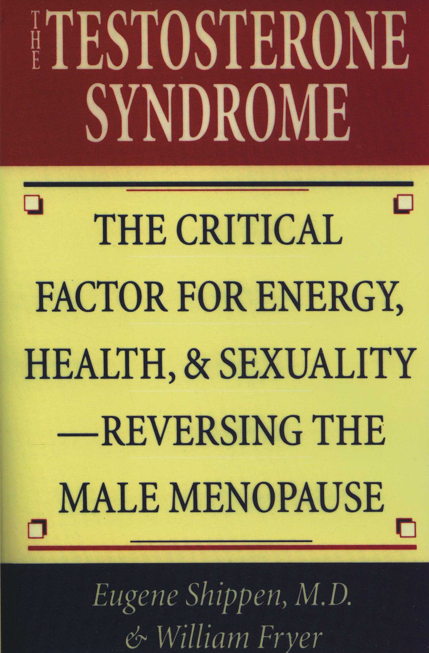 The Testosterone Syndrome by Eugene Shippen