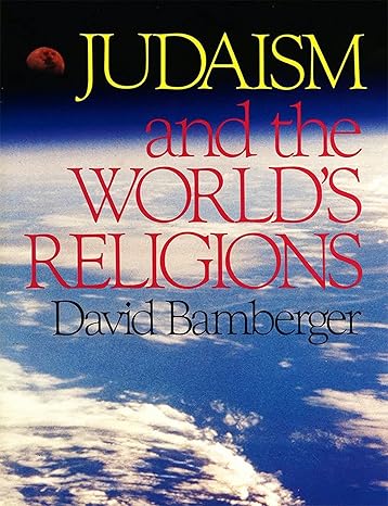 Judaism and the World's Religions by Behrman House