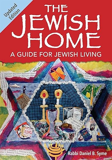 The Jewish Home by Rabbi Daniel B. Syme