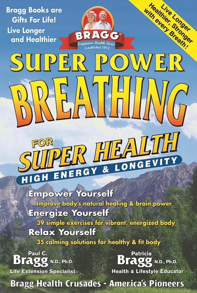 Super Power Breathing by Paul C. Bragg