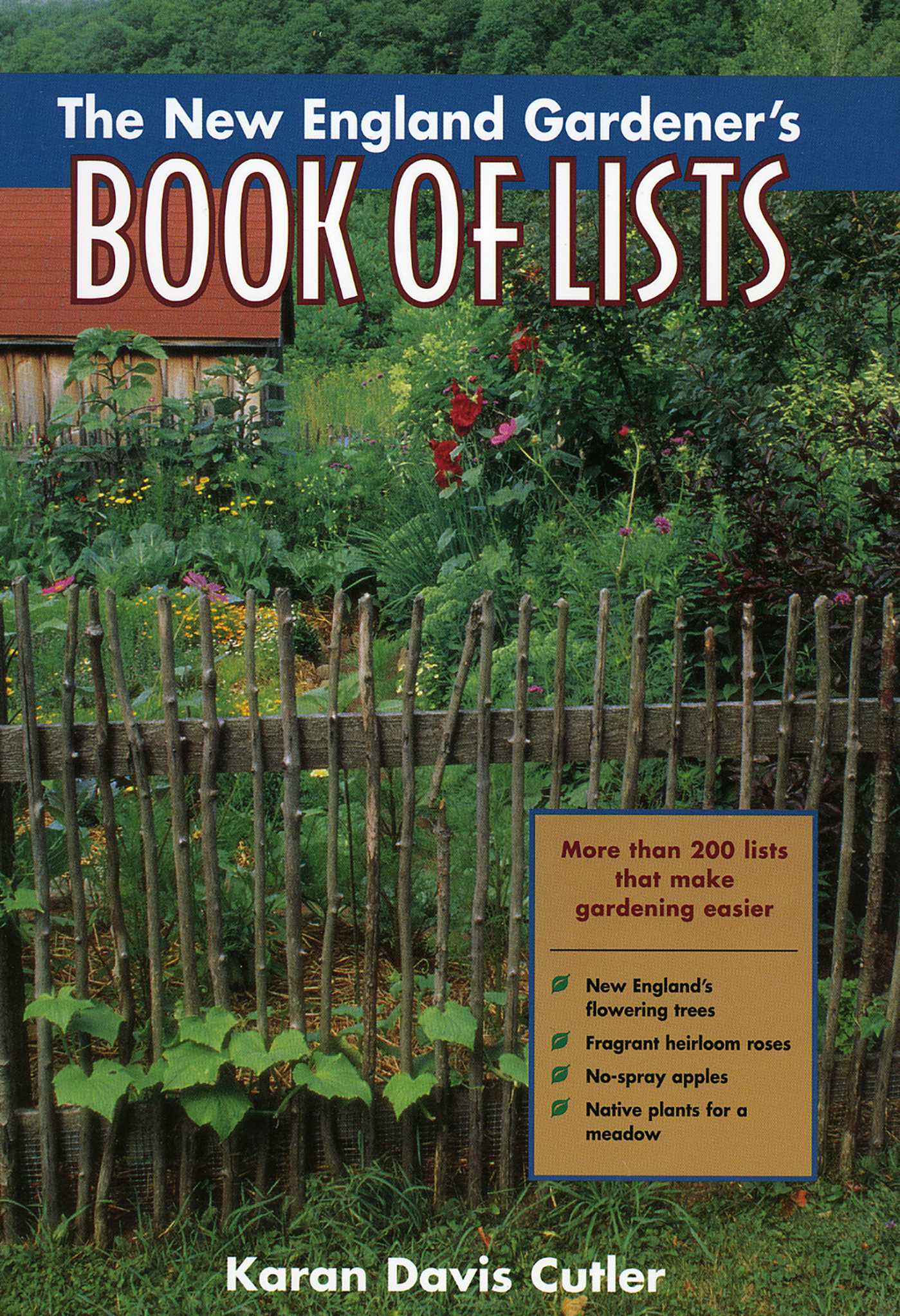 The New England Gardener's Book of Lists by Karan Davis Cutler