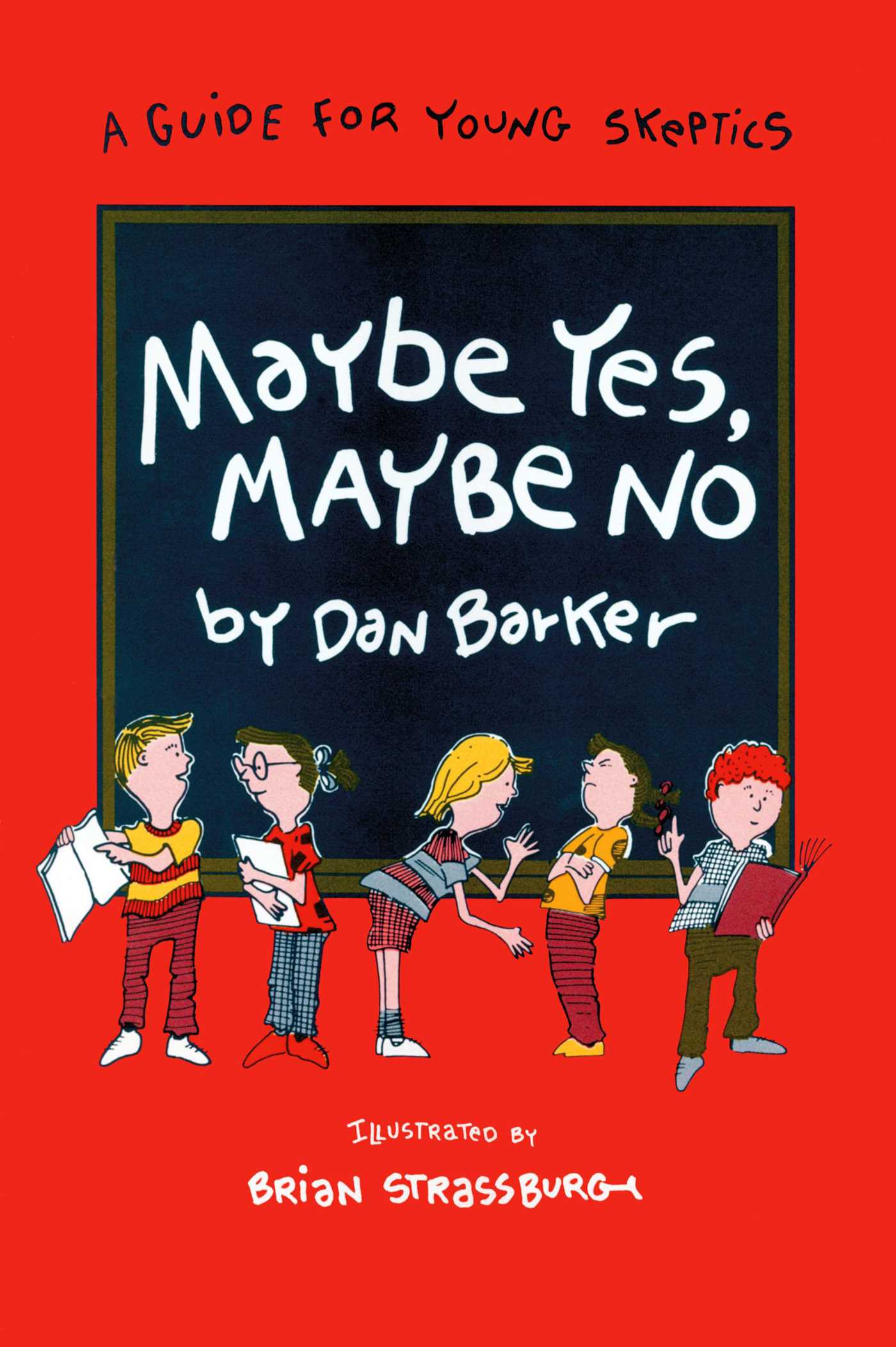 Maybe Yes, Maybe No by Dan Barker