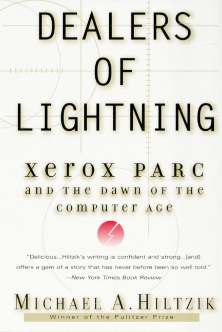 Dealers of Lightning by Michael A. Hiltzik