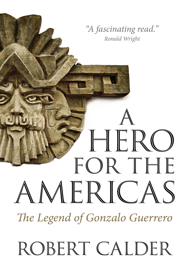 A Hero for the Americas by Robert Calder