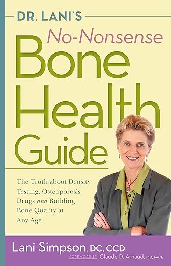 Dr. Lani's No-nonsense Bone Health Guide by Lani Simpson DC CCD