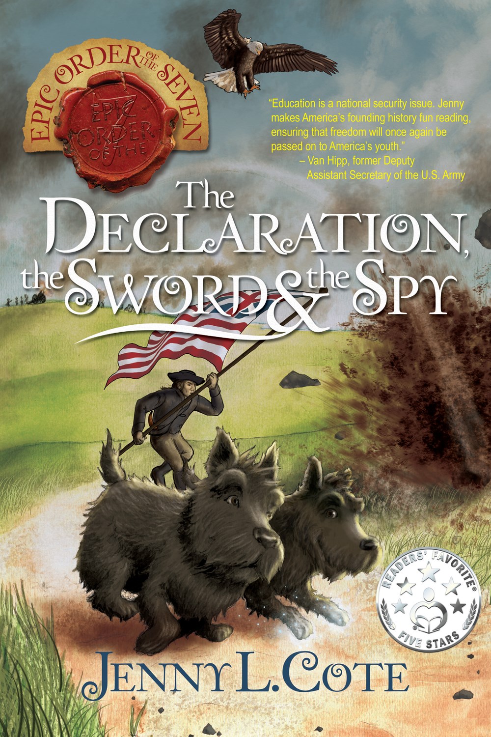 The Declaration, the Sword and the Spy by Jenny L. Cote