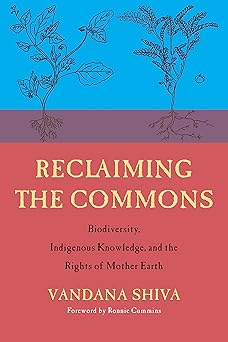 Reclaiming the Commons by Vandana Shiva