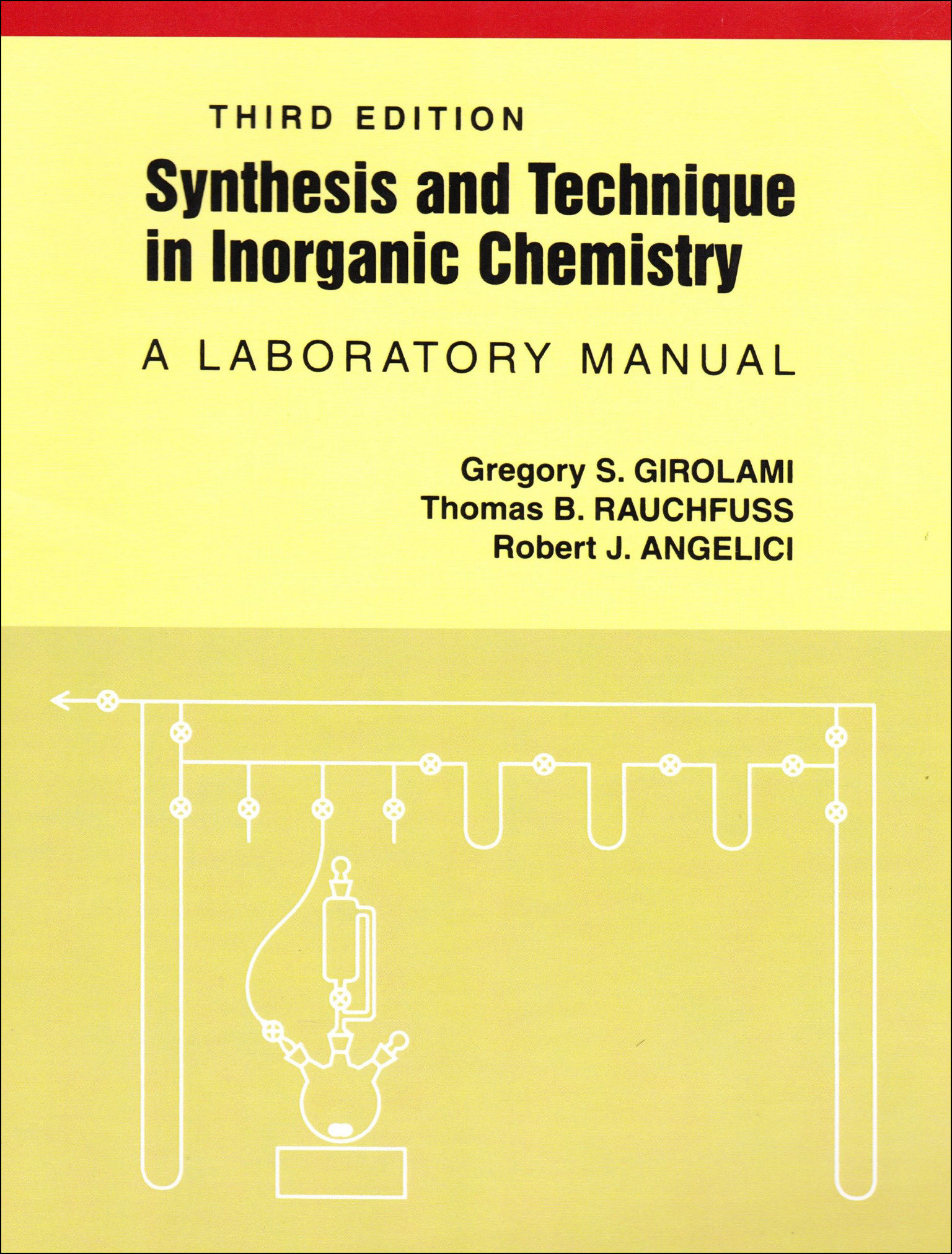 Synthesis and Technique in Inorganic Chemistry by Gregory S. Girolami