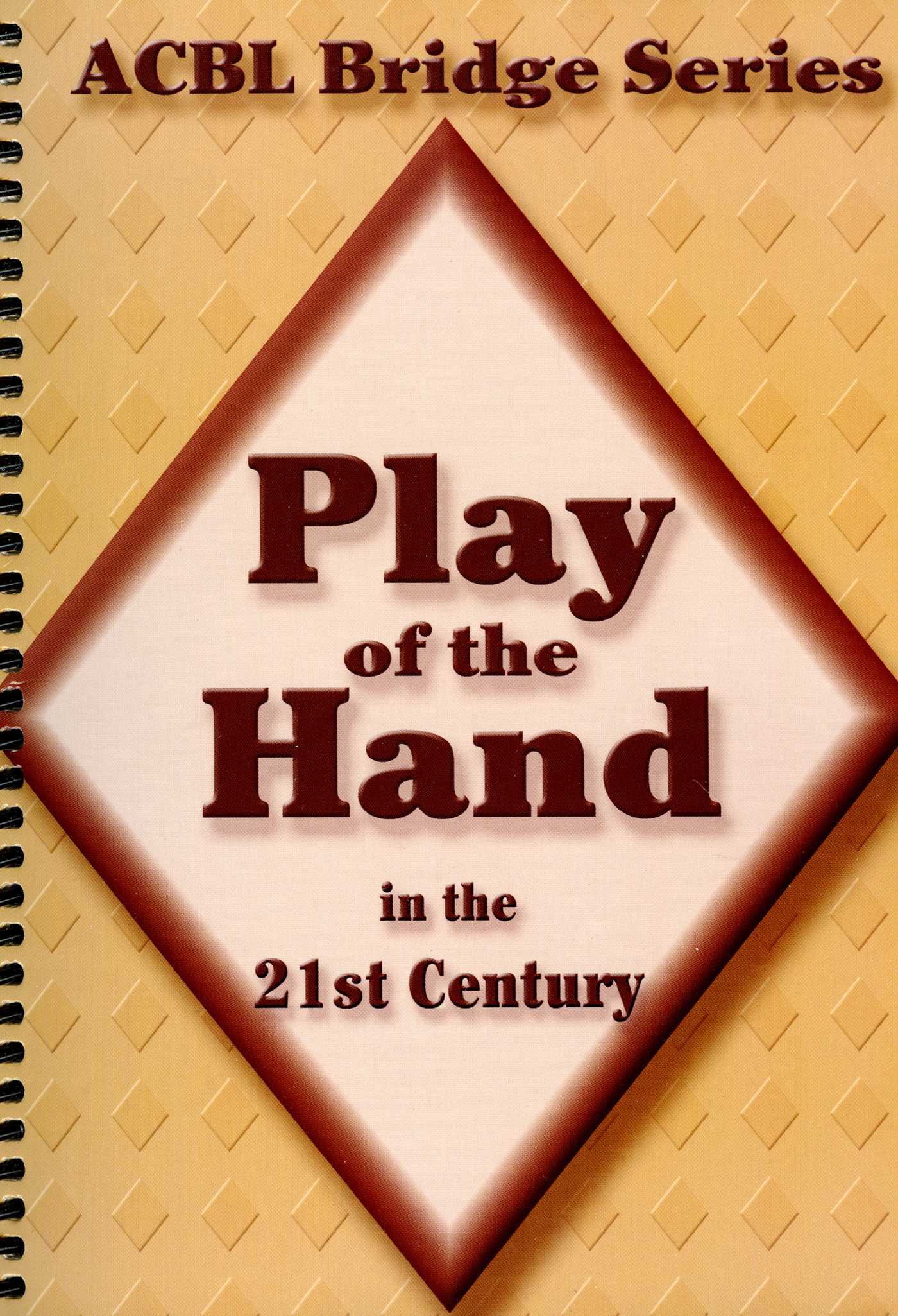 Play of the Hand in the 21st Century by Audrey Grant