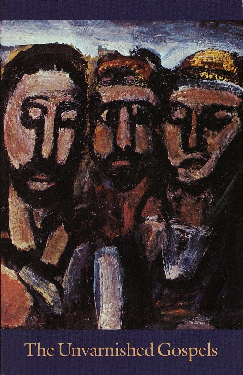 The Unvarnished Gospels by Andy Gaus