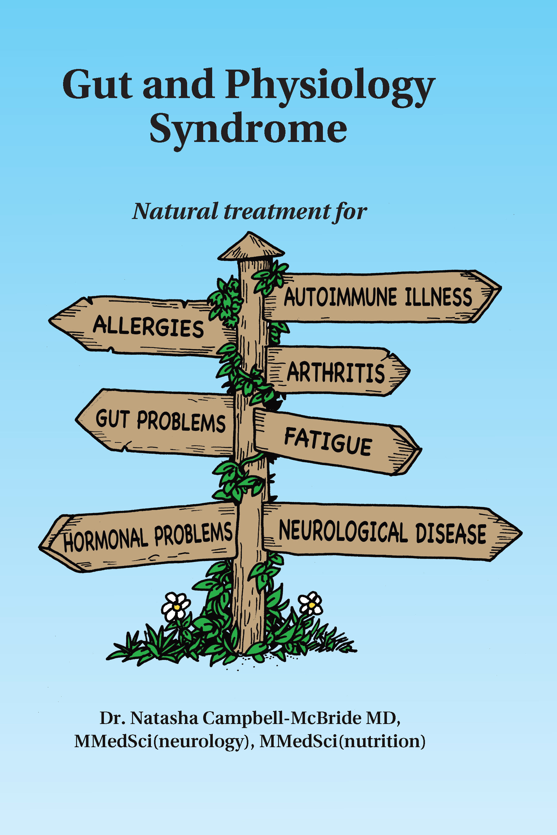 Gut and Physiology Syndrome by Natasha Campbell-Mcbride MD