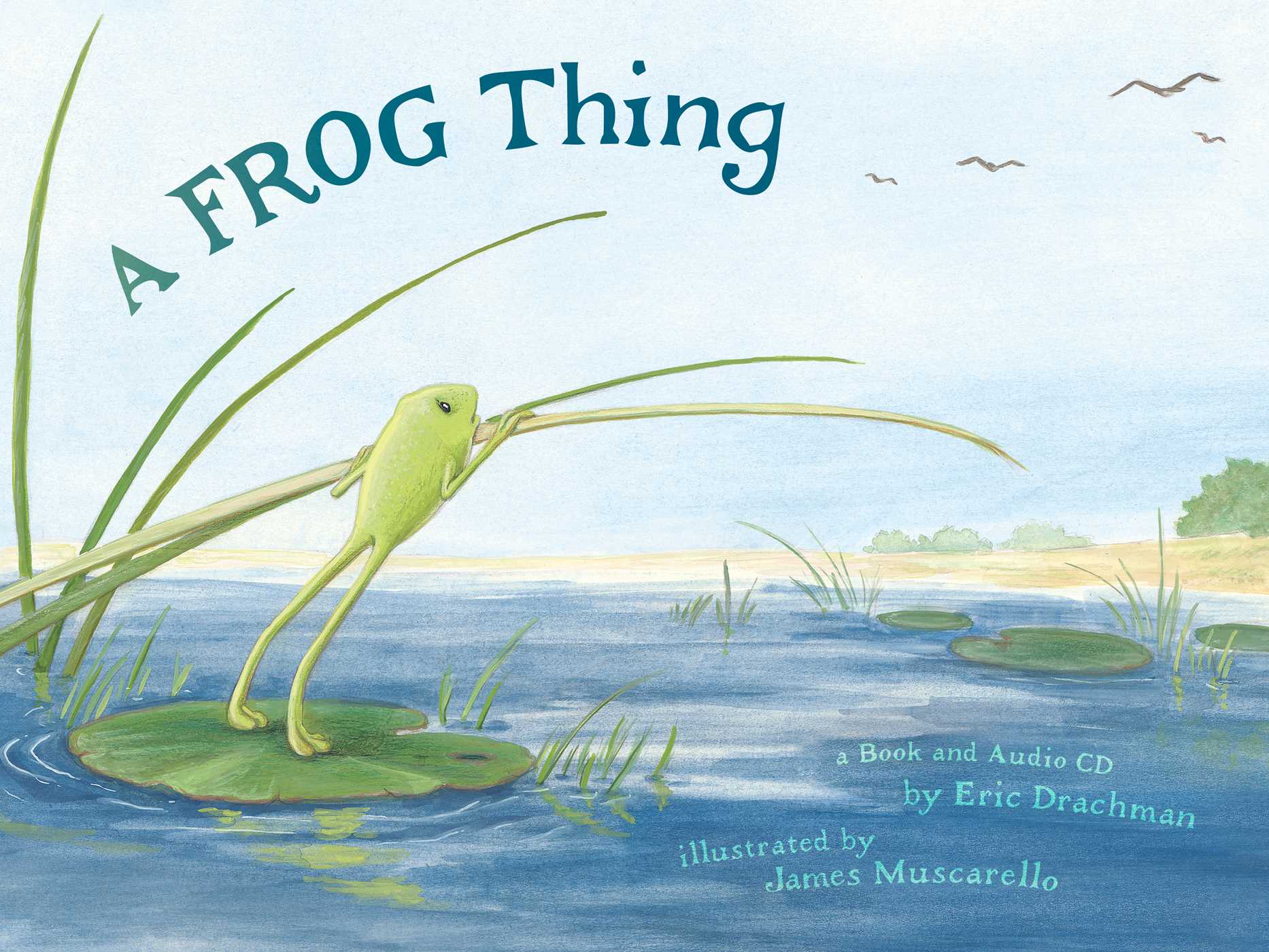 A Frog Thing by Eric Drachman
