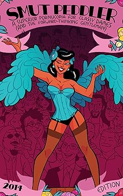 Smut Peddler: 2014 Edition by C. Spike Trotman