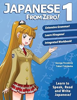 Japanese From Zero! 1 by George Trombley