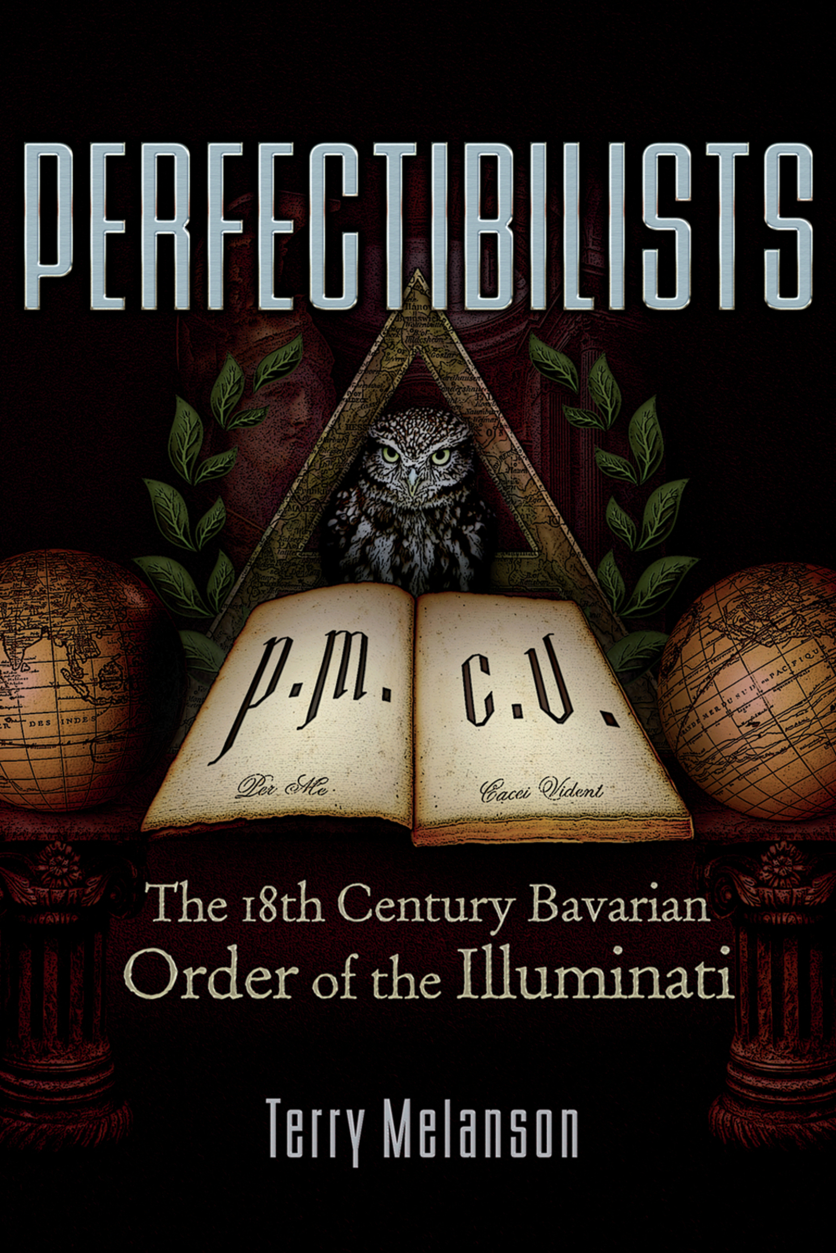 Perfectibilists by Terry Melanson