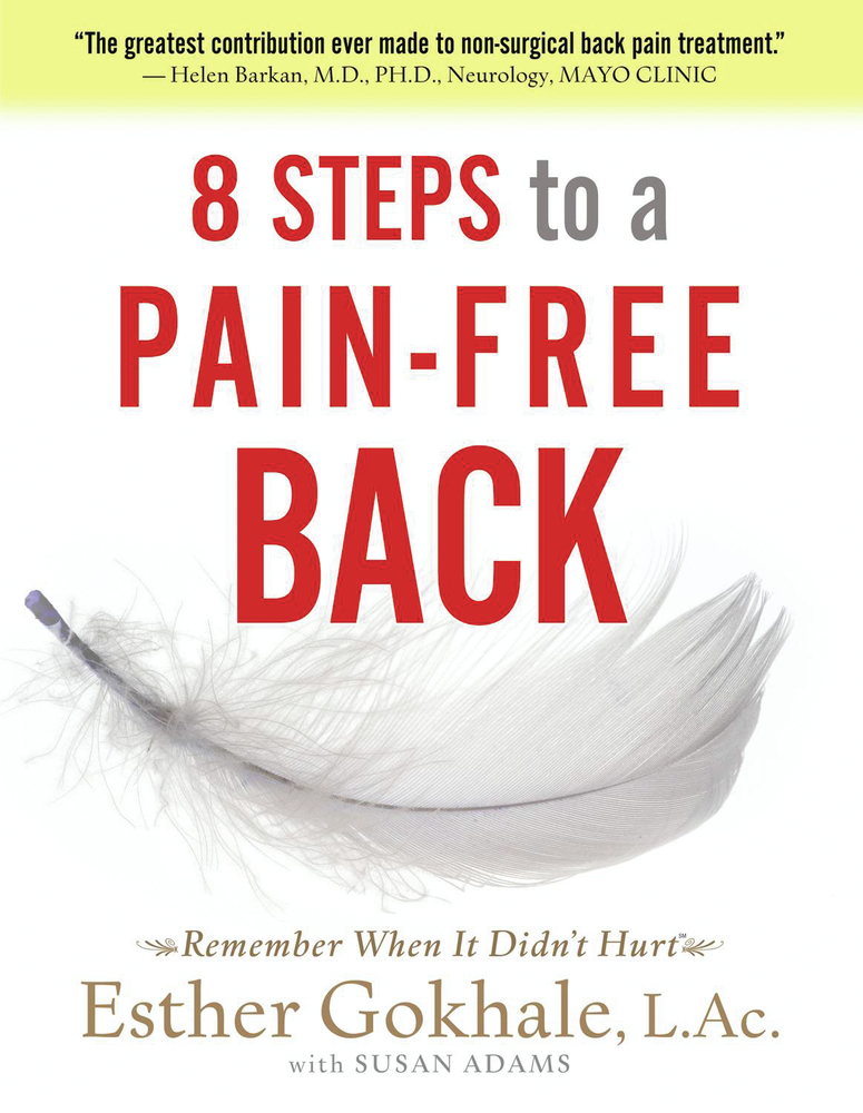 8 Steps to a Pain-free Back by Esther Gokhale