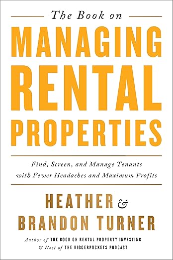 The Book on Managing Rental Properties by Brandon Turner