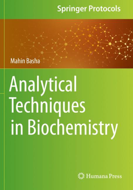 Analytical Techniques in Biochemistry by Mahin Basha