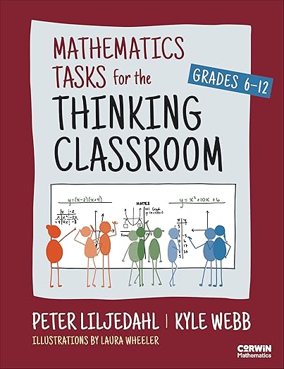 Mathematics Tasks for the Thinking Classroom, Grades 6-12