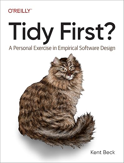 Tidy First? by Kent Beck