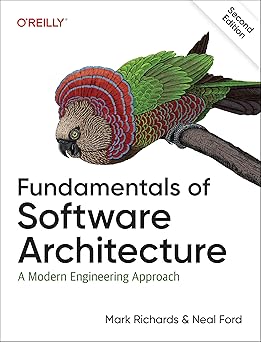 Fundamentals of Software Architecture by Mark Richards