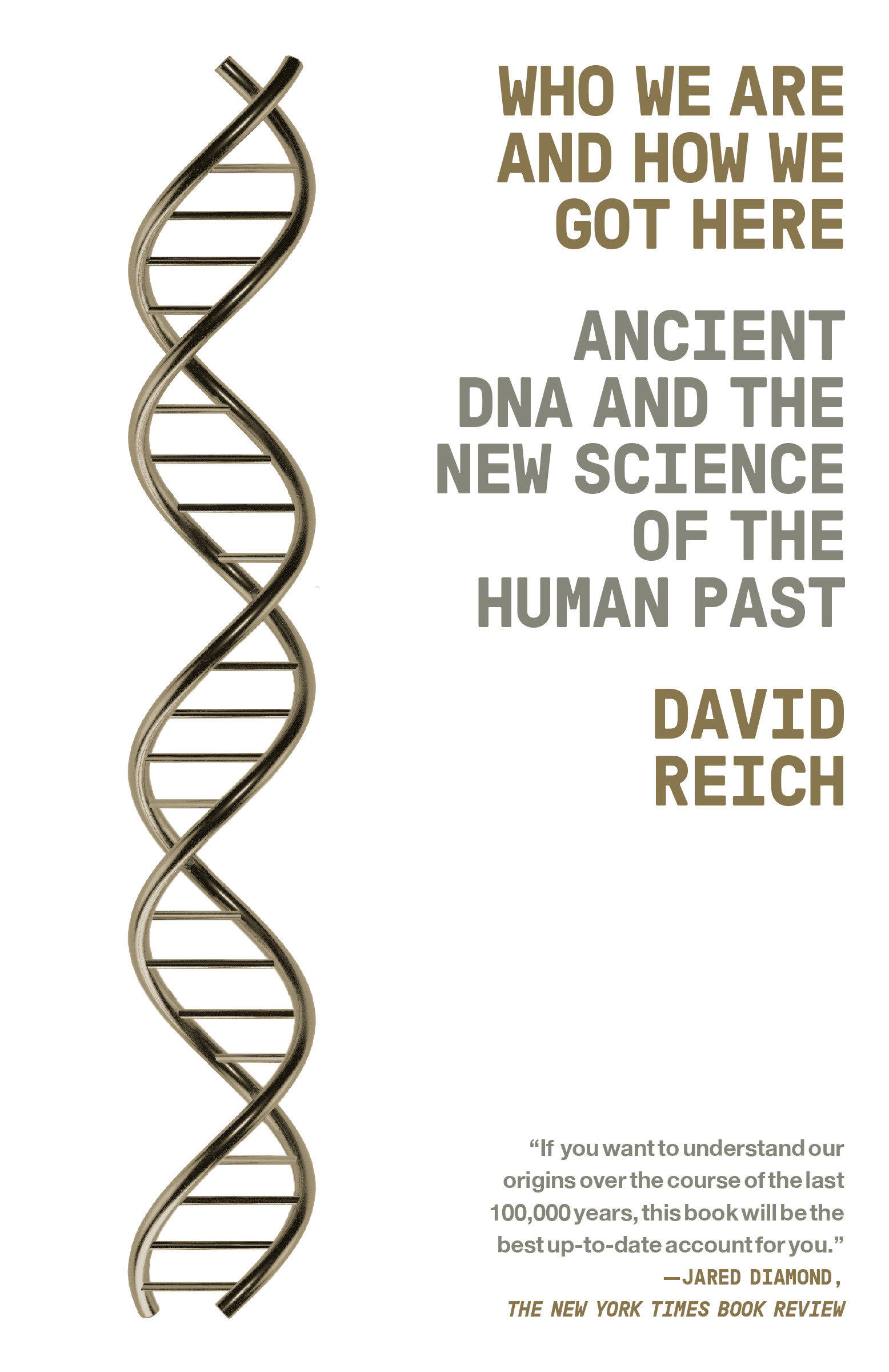 Who We Are and How We Got Here by David Reich