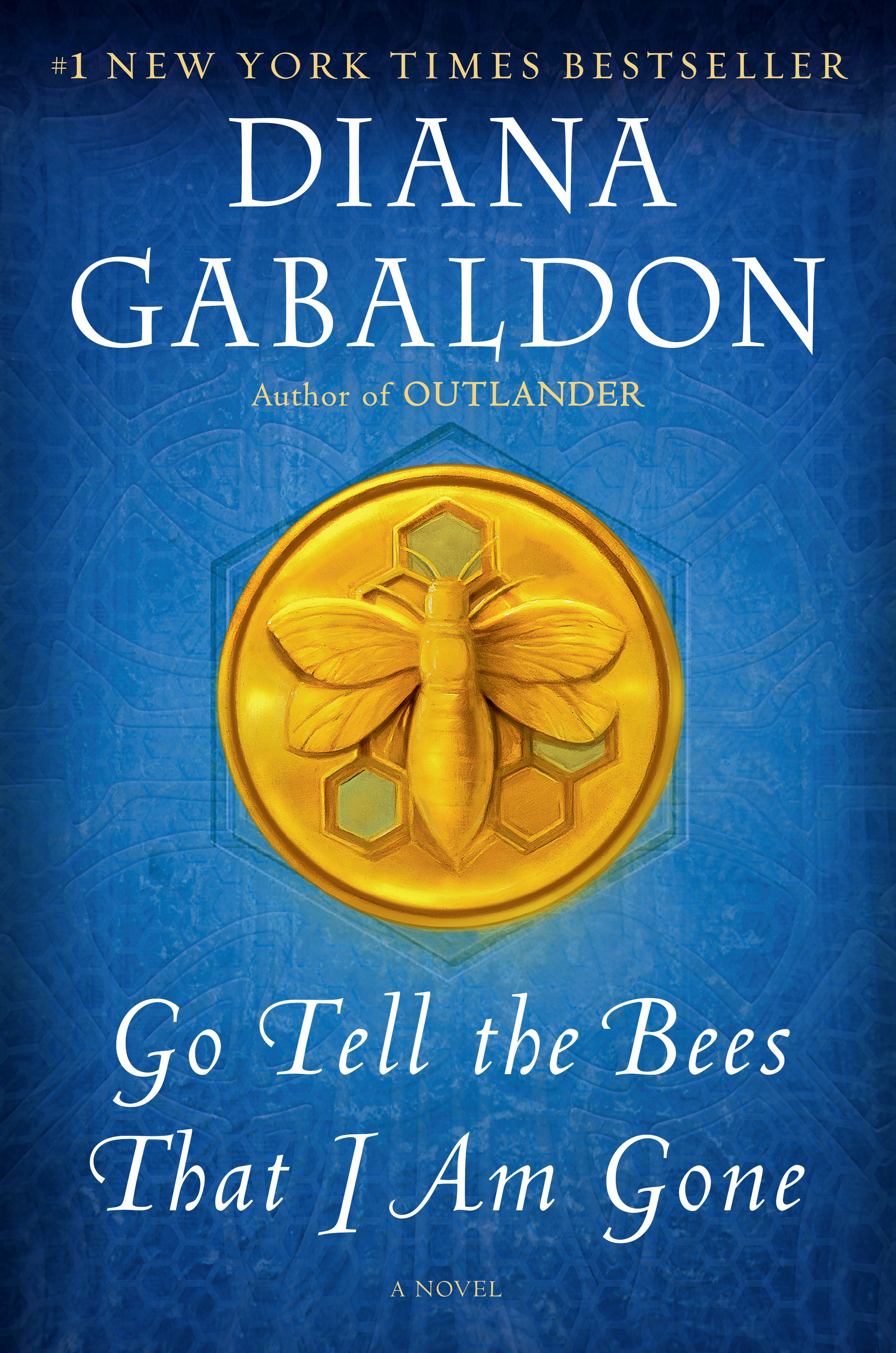 Go Tell the Bees That I Am Gone by Diana Gabaldon
